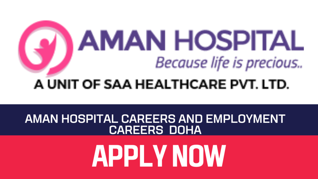 TODAY JOB AT Aman Hospital Careers and Employment Careers  