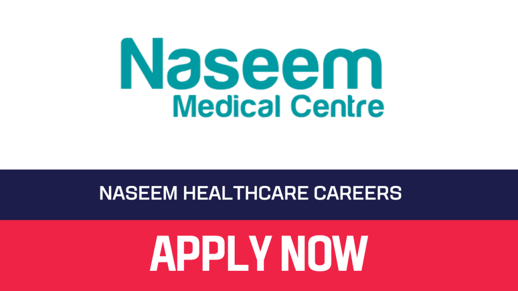Naseem Healthcare Careers  2023