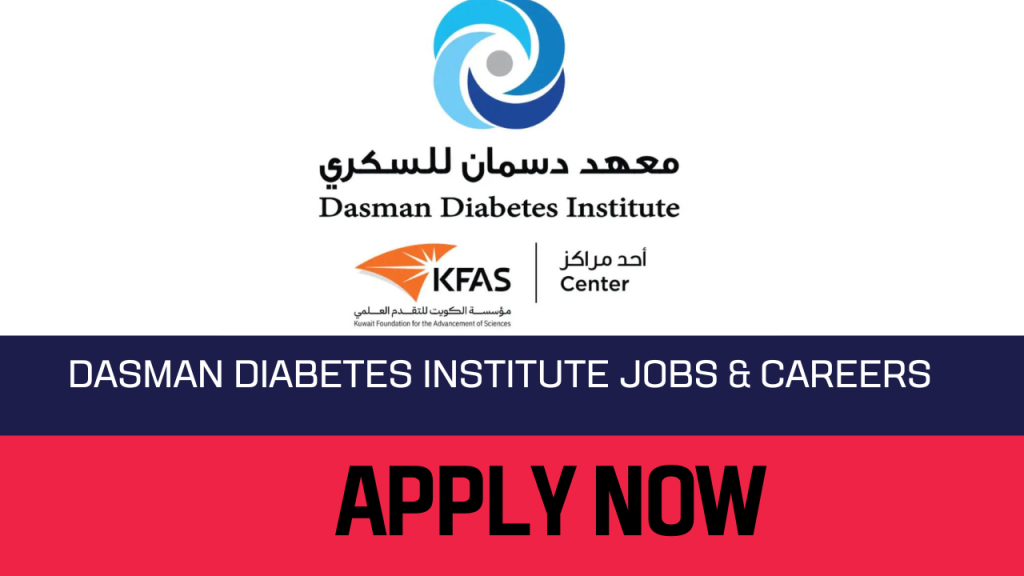 Dasman Diabetes Institute Careers 2023