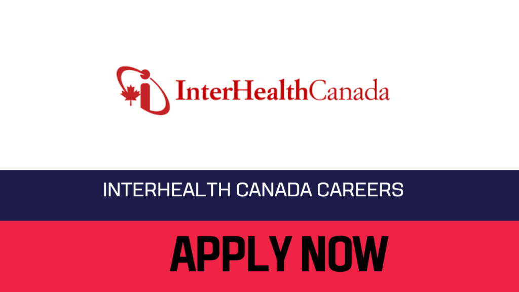 InterHealth Canada Careers 2023