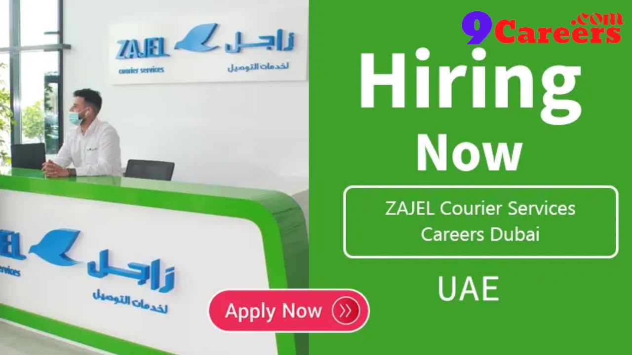 zajel-careers-in-dubai-2024-zajel-courier-services-apply-right-now