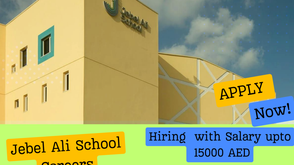 Jebel Ali School Careers dubai